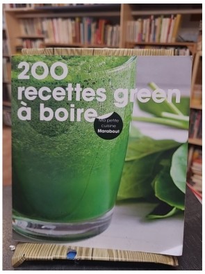 200 Recettes Green À Boire...