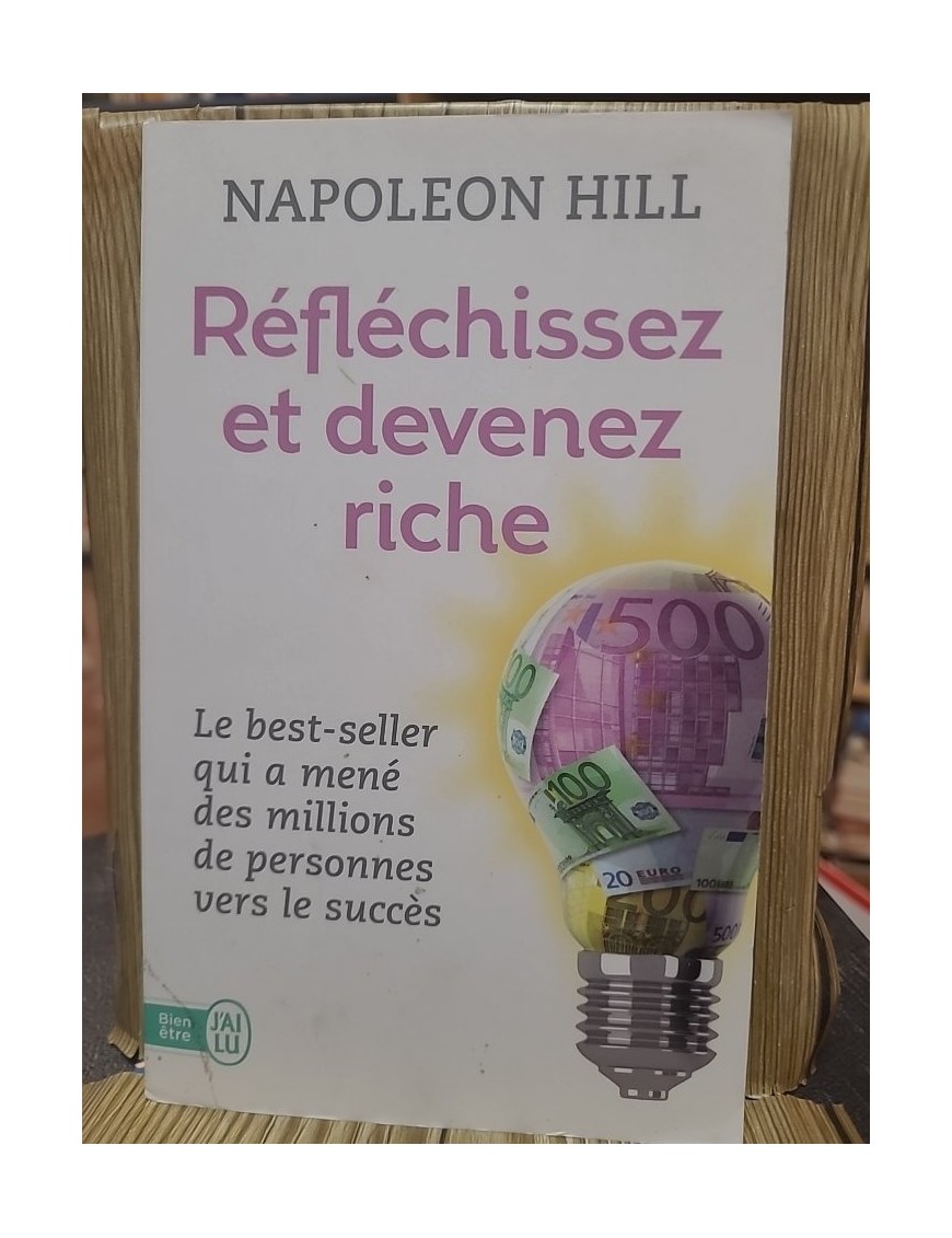 Réfléchissez et devenez riche de Napoleon Hill