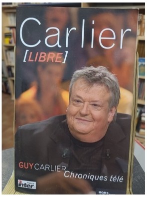 Carlier libre - Chroniques...