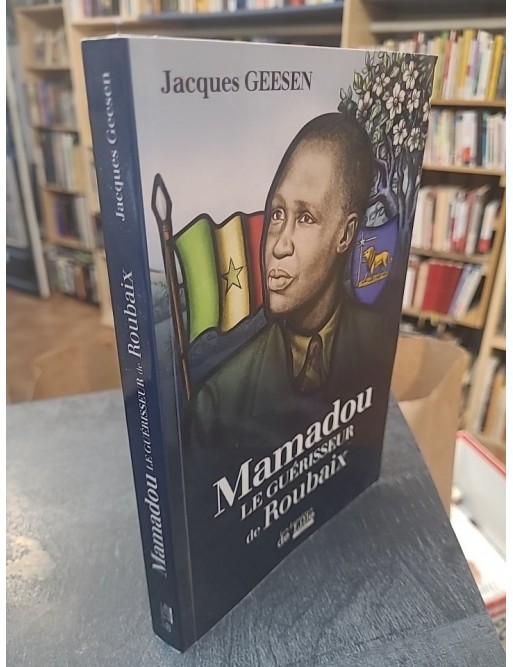 Mamadou Le Guérisseur De Roubaix de Geesen Jacques