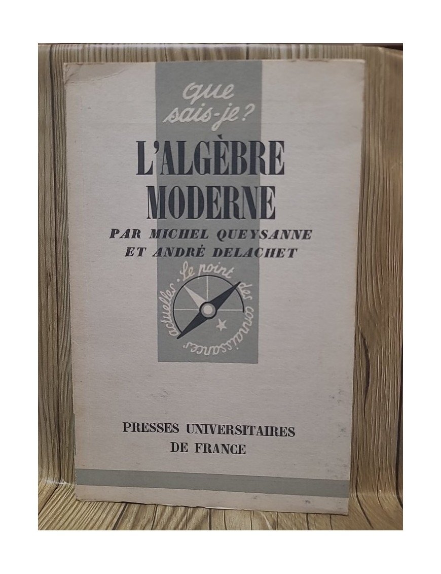L'algèbre moderne de Queysanne