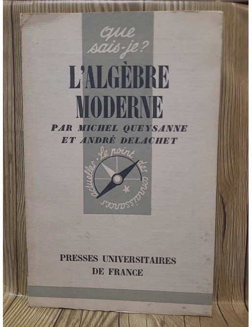L'algèbre moderne de Queysanne