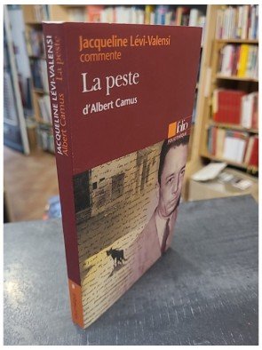 La Peste d'Albert Camus (Essai et dossier)