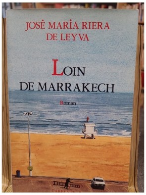 Loin de Marrakech de José...