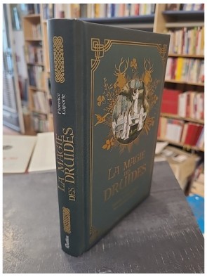 La magie des druides - Secrets et symbolique des plantes sacrées de Florence Laporte