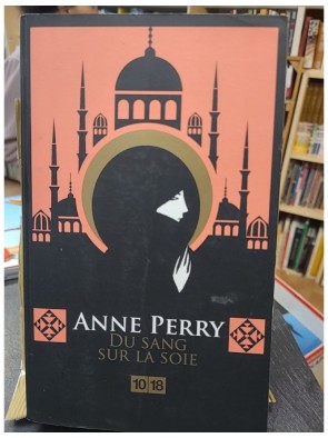 Du sang sur la soie d'Anne Perry