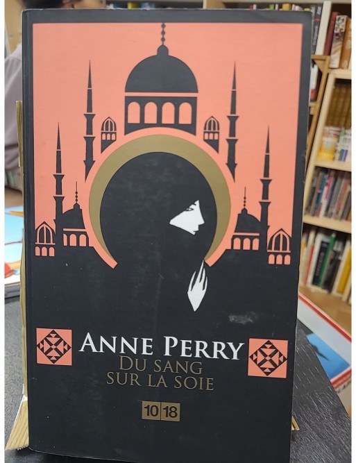 Du sang sur la soie d'Anne Perry