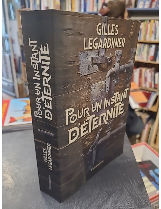Pour un instant d'éternité de Gilles Legardinier
