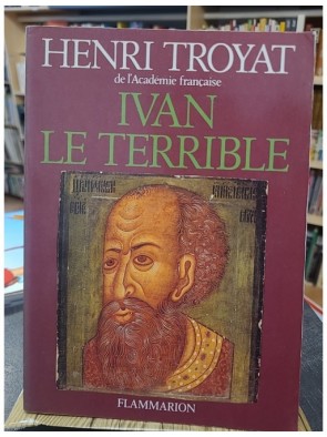 Ivan le terrible de Troyat...