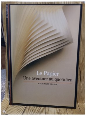Le Papier - Une aventure au quotidien de Pierre-Marc de Biasi
