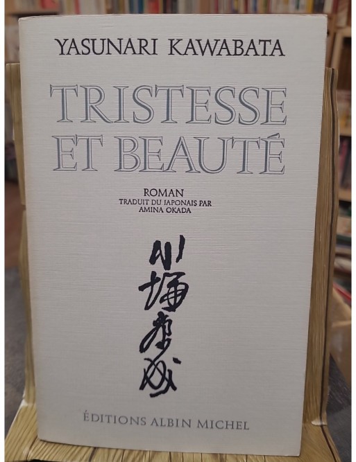 Tristesse et Beauté d'Yasunari Kawabata