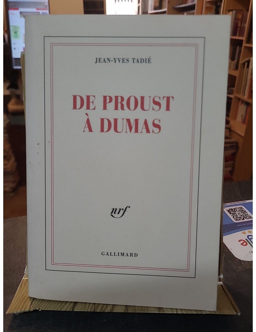 De Proust à Dumas de Jean-Yves Tadié