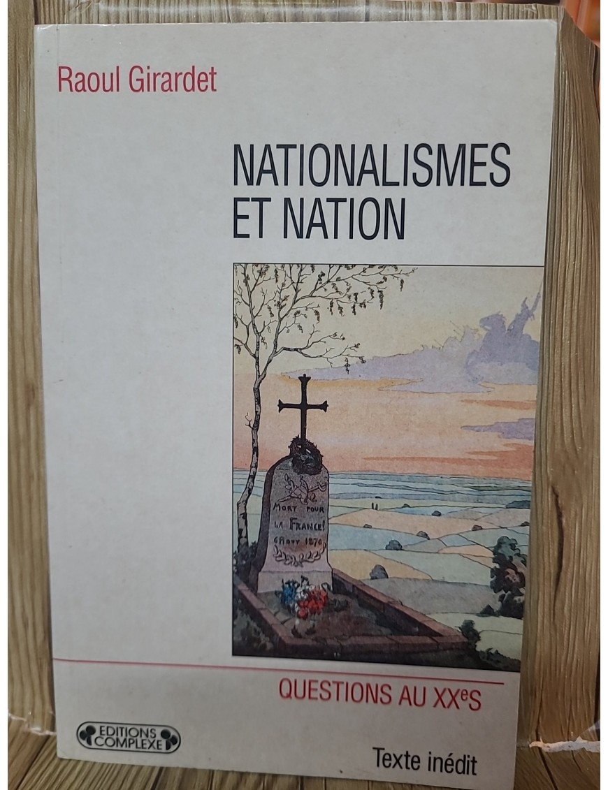 Nationalismes et Nation de Raoul Girardet