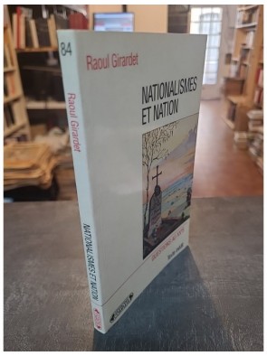 Nationalismes et Nation de Raoul Girardet