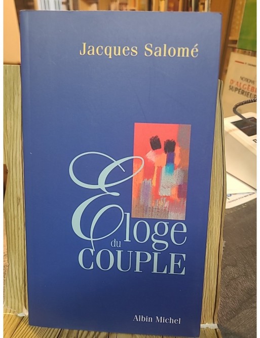 Eloge du couple de Jacques Salomé