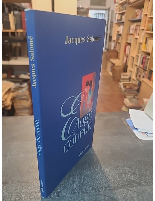 Eloge du couple de Jacques Salomé