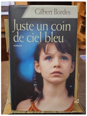 Juste Un Coin De Ciel Bleu...