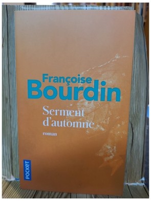Serment d'automne de Françoise Bourdin
