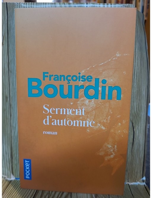 Serment d'automne de Françoise Bourdin