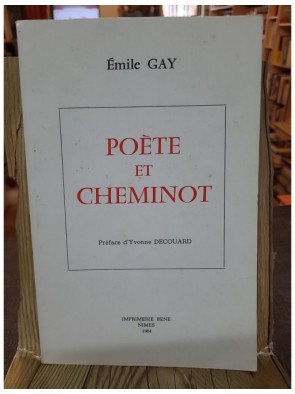 Poète et cheminot Par Émile...