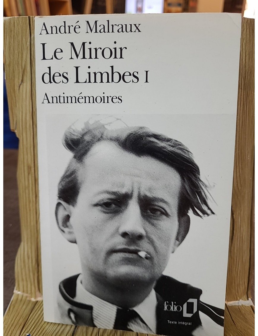 Le Miroir des limbes - Tome 1 d'André Malraux
