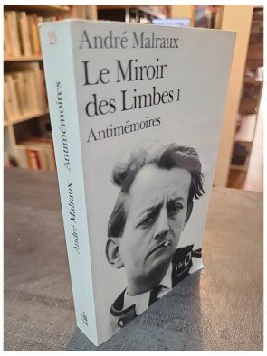 Le Miroir des limbes - Tome 1 d'André Malraux