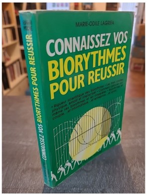 Connaissez vos biorythmes pour réussir de Marie-Odile Lagrifa