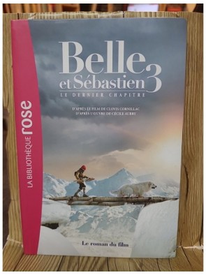 Belle et Sébastien 3 Le...