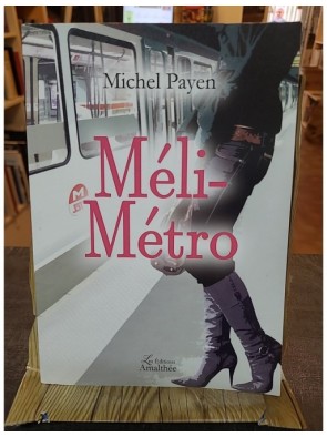 Méli-Métro de Michel PAYEN