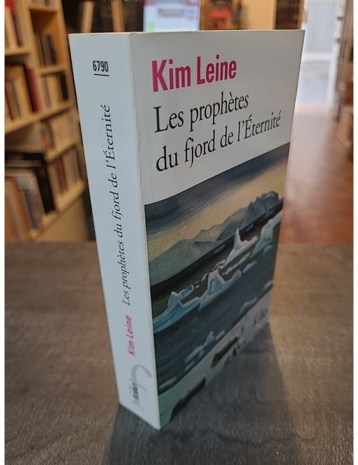 Les prophètes du fjord de l'Éternité de Kim Leine