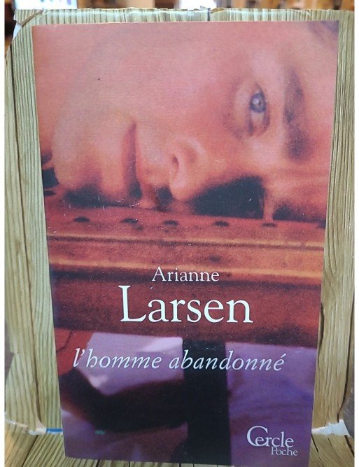 L'homme abandonné d'Ariane Larsen