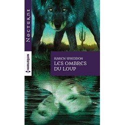 Les ombres du loup Par Karen Whiddon