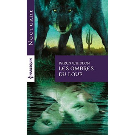 Les ombres du loup Par Karen Whiddon