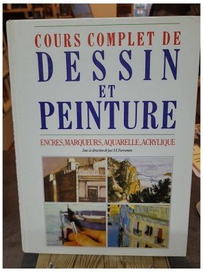 Cours complet de dessin et...