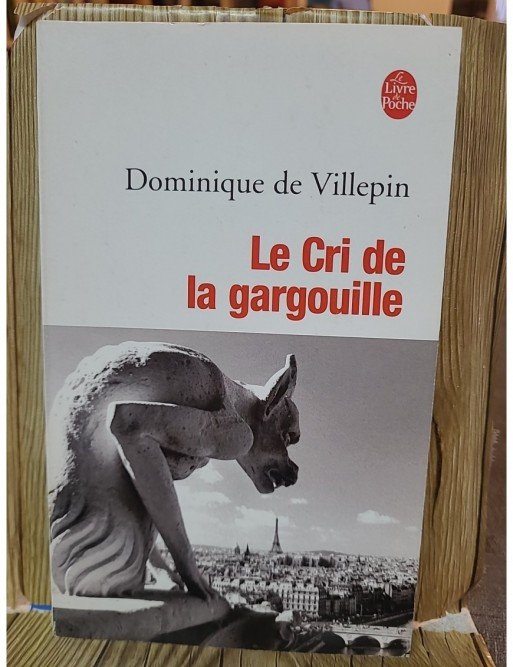 Le Cri de la gargouille de Dominique de Villepin
