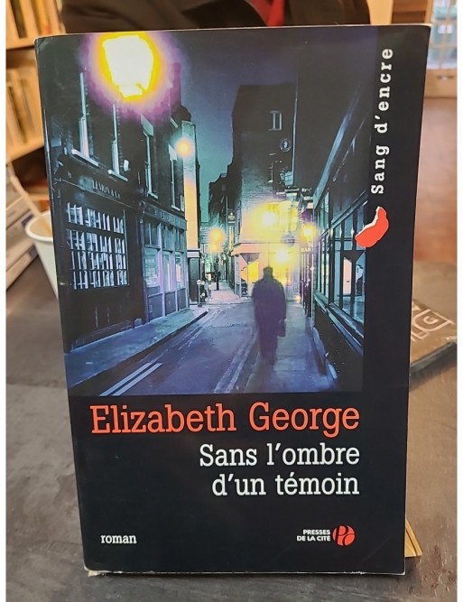 Sans l'ombre d'un témoin d'Elizabeth George