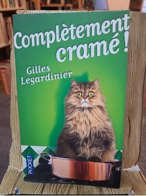 Complètement cramé ! Par Gilles Legardinier