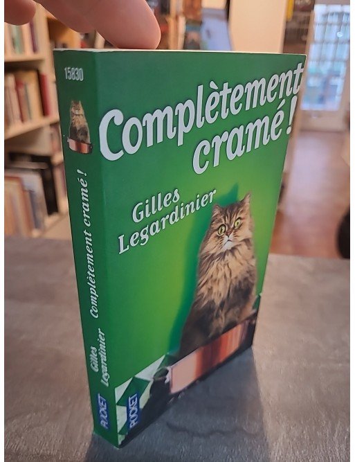 Complètement cramé ! Par Gilles Legardinier