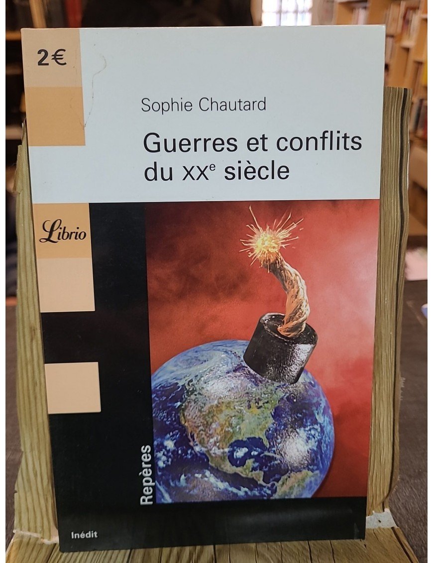 Guerres et conflits du XXe siècle de Sophie Chautard
