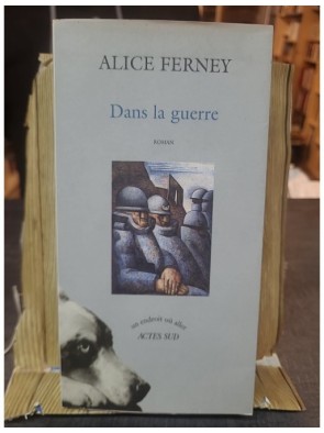 Dans la guerre d'Alice Ferney