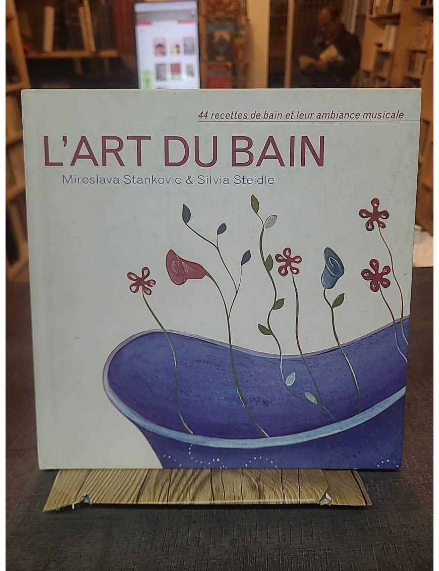 L'art du bain miroslava stankovic Par Miroslava Stankovic, Gentiane Magnan