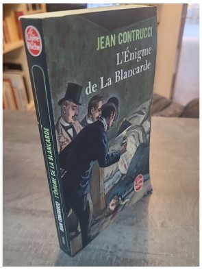 L'Énigme de la Blancarde - Les nouveaux mystères de Marseille de Jean Contrucci