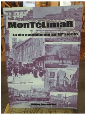 Montélimar, 1850-1900 - La...