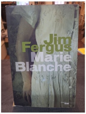 Marie Blanche de Jim Fergus