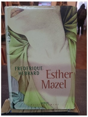 Esther Mazel de Frédérique...