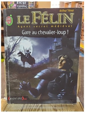 Le Félin, tome 5 - Gare au...