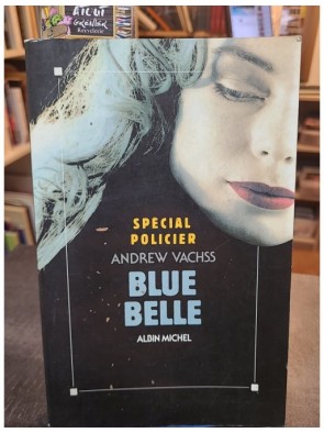 Blue Belle d'Andrew Vachss