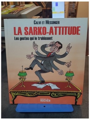 La Sarko-attitude - Les...