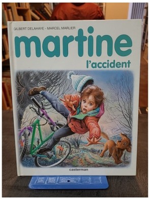 Martine, l'accident de Gilbert Delahaye