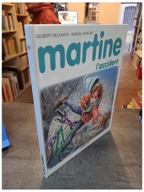 Martine, l'accident de Gilbert Delahaye